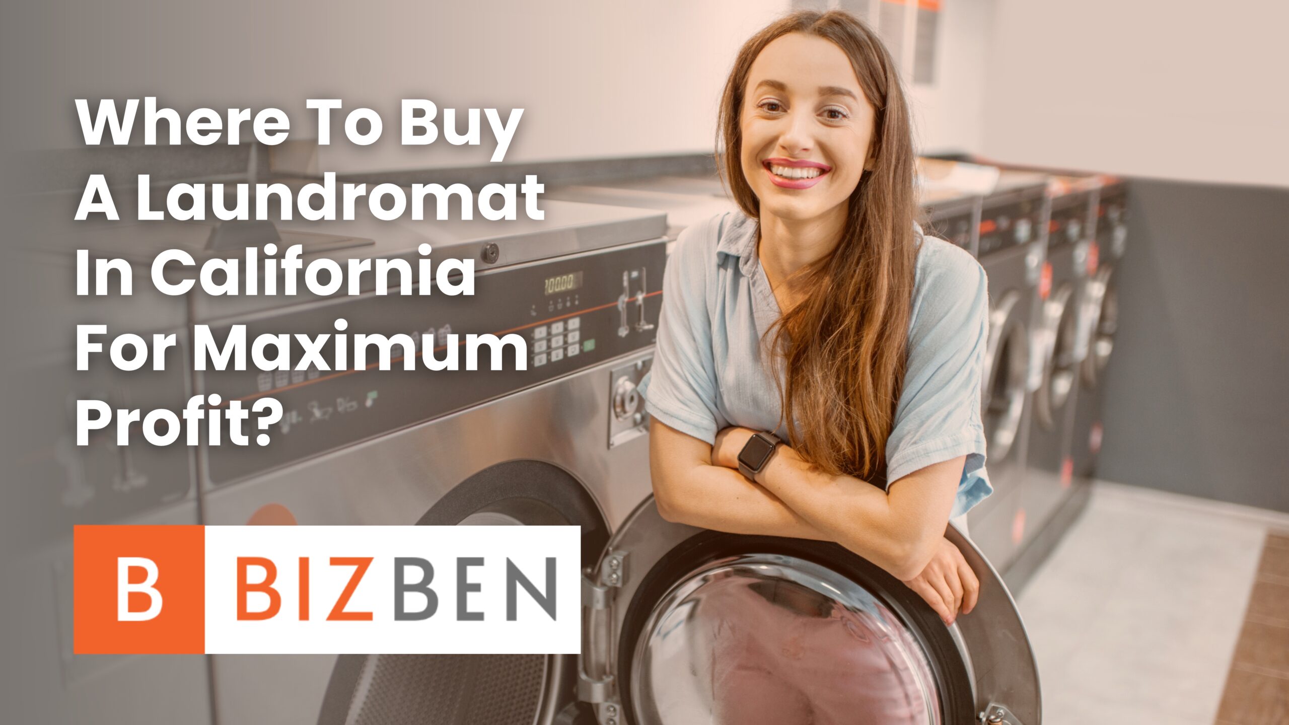 How To Buy A Laundromat In California For A Maximum Profit?