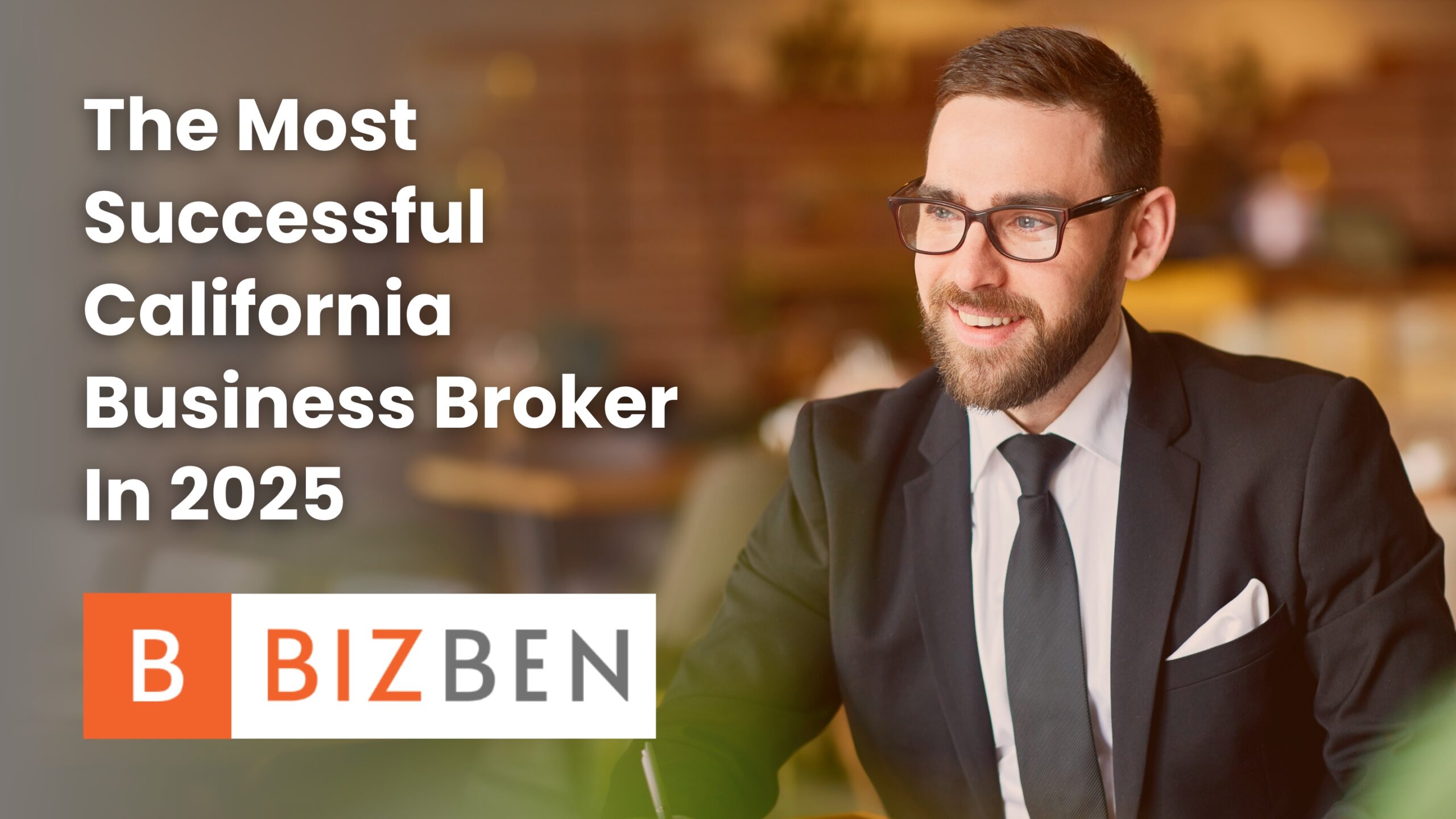 The Most Successful California Business Brokers In 2025
