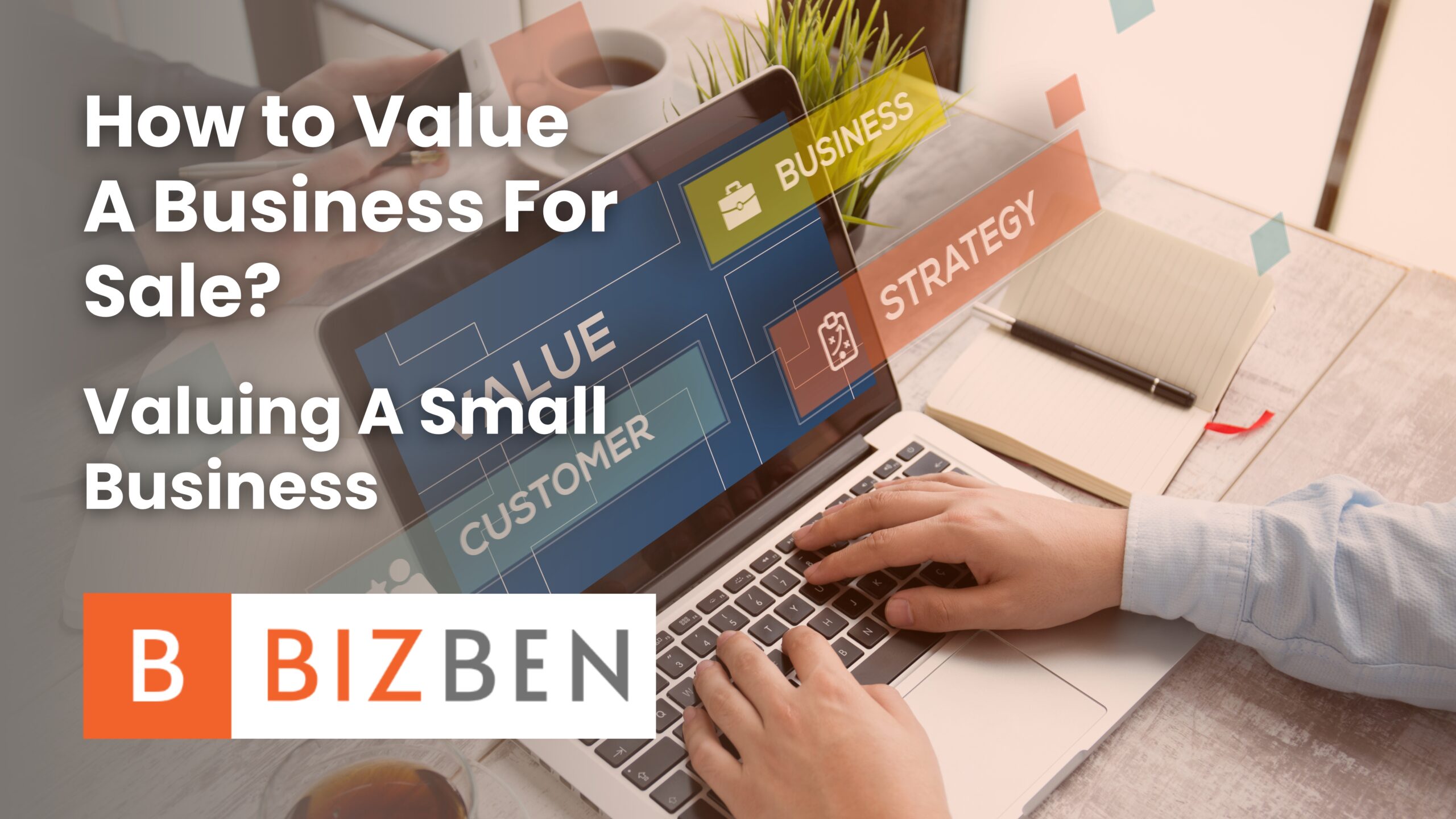 How To Value a Business For Sale? Small Business Valuation