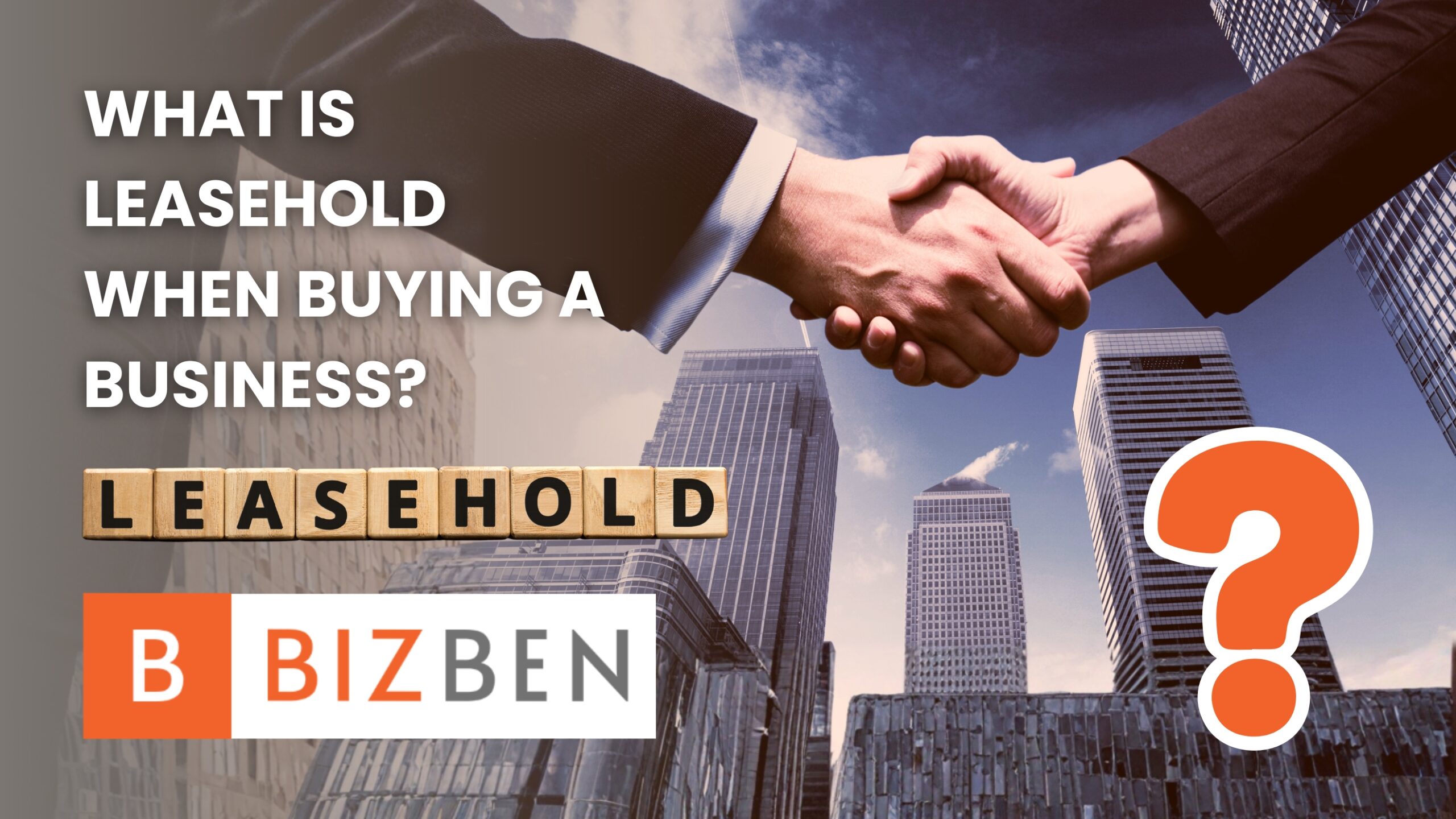 Leasehold when buying a business