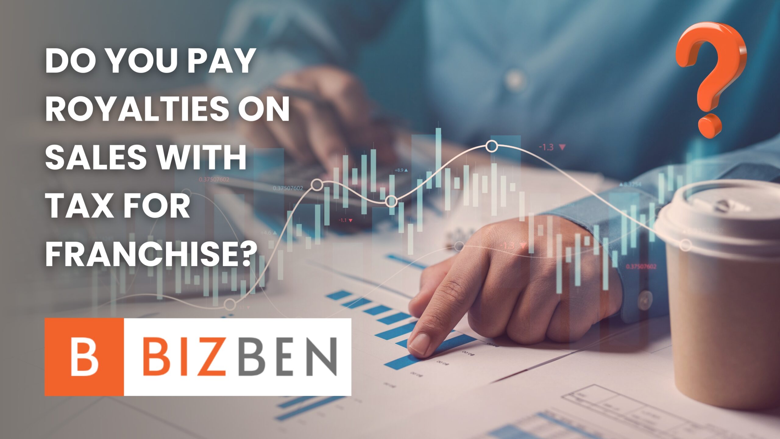 Do You Pay Royalties On Sales With Tax For Franchise?