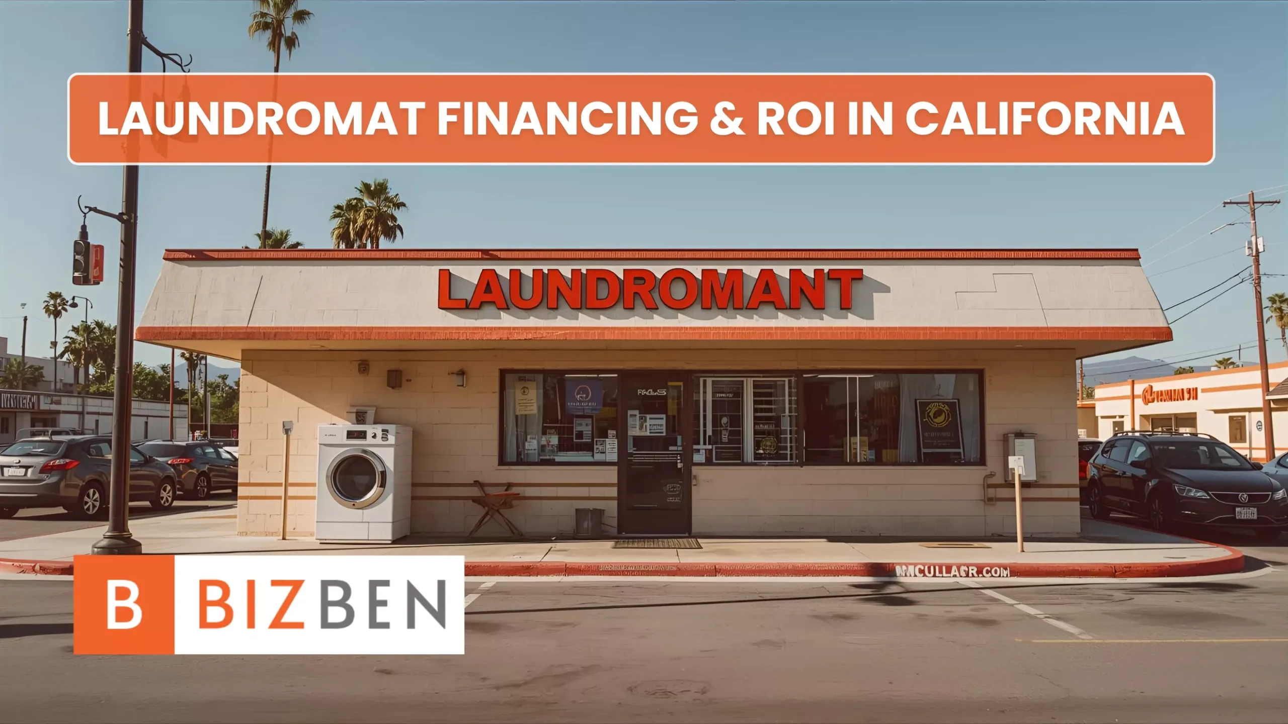 Laundromat Financing & ROI in California Latest Guide for Buyers Laundromat Financing & ROI in California Latest Guide for Buyers