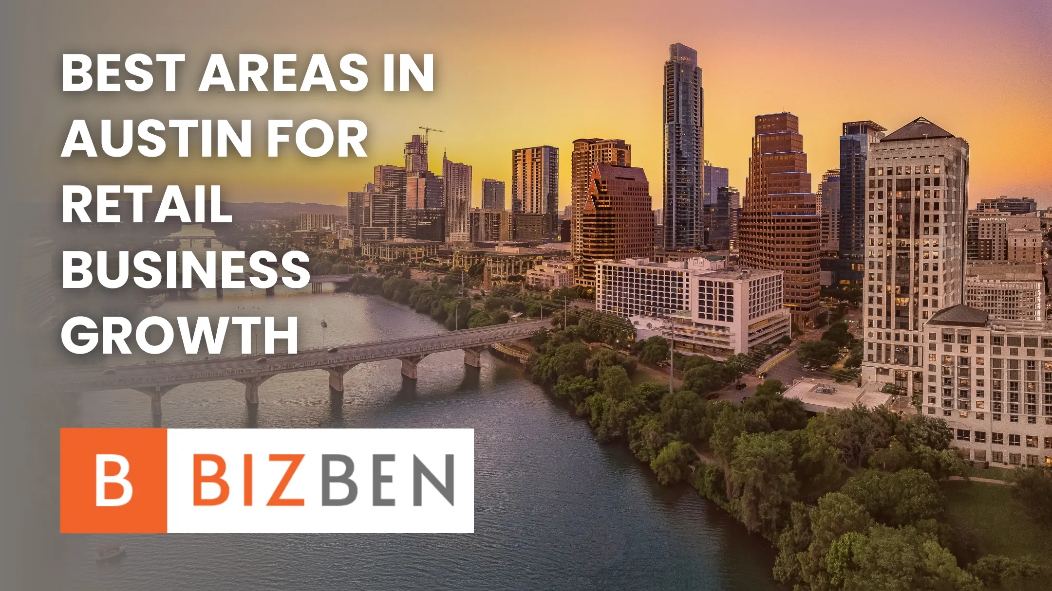 Best Areas in Austin for Retail Business Growth Best Areas in Austin for Retail Business Growth