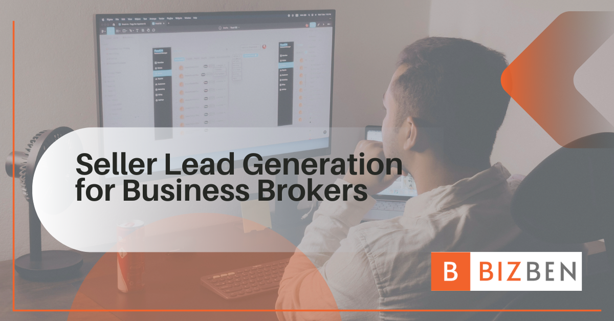 Seller Lead Generation for Business Brokers - BizBen Scout helps brokers find motivated business sellers